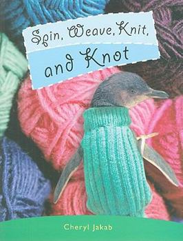 Paperback Rigby PM Plus Extension: Individual Student Edition Emerald (Levels 25-26) Spin, Weave, Knit and Knot Book