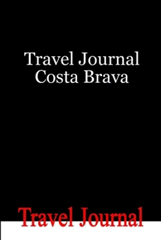 Paperback Travel Journal Costa Brava Book