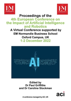 Paperback ECIAIR 2022-Proceedings of the 4th European Conference on the Impact of Artificial Intelligence and Robotics Book