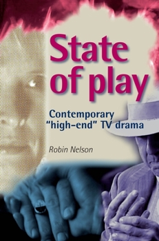 Paperback State of Play: Contemporary 'High-End' TV Drama Book