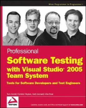 Paperback Professional Software Testing with Visual Studio 2005 Team System: Tools for Software Developers and Test Engineers Book