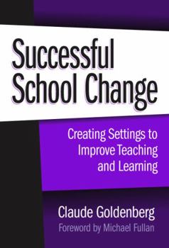 Paperback Successful School Change: Creating Settings to Improve Teaching and Learning Book