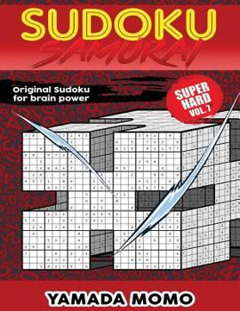 Paperback Sudoku Samurai Super Hard: Original Sudoku For Brain Power Vol. 7: Include 500 Puzzles Sudoku Samurai Super Hard Level Book