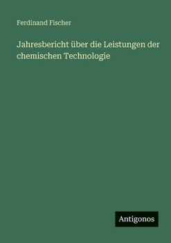 Paperback Jahresbericht über die Leistungen der chemischen Technologie [German] Book