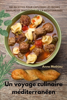 Paperback Un voyage culinaire méditerranéen [French] Book