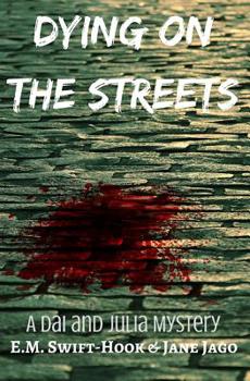 Paperback Dying on the Streets: A Dai and Julia Mystery Book