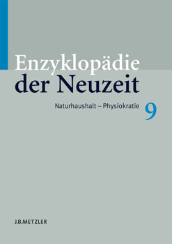 Enzyklop�die Der Neuzeit: Band 9: Naturhaushalt-Physiokratie