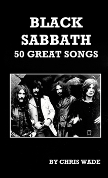 Black Sabbath: 50 Great Songs