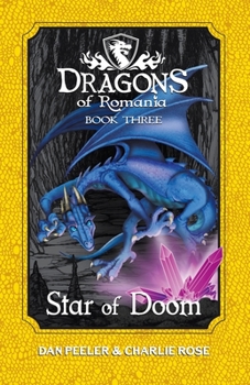 Paperback Star Of Doom: Dragons of Romania - Book 3 Book