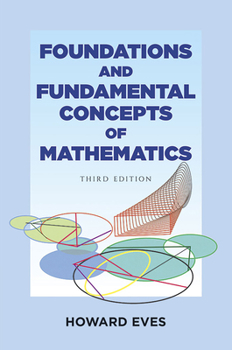 Paperback Foundations and Fundamental Concepts of Mathematics Book