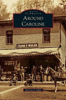 Around Caroline - Book  of the Images of America: New York