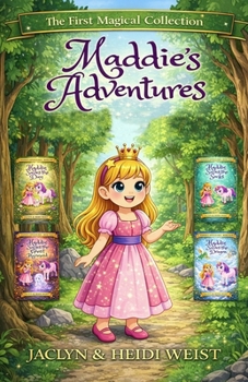 Maddie's Adventures: Maddie Saves the Day, Maddie Saves the Socks, Maddie Saves the Ghost Mermaid, Maddie Saves the Dragon