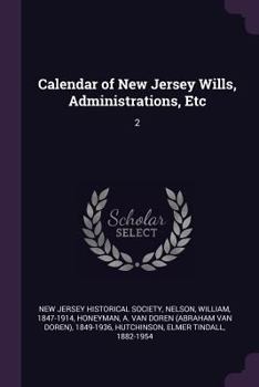 Paperback Calendar of New Jersey Wills, Administrations, Etc: 2 Book