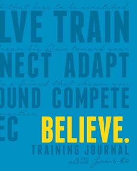 Paperback Believe Training Journal (Electric Blue Edition) Book