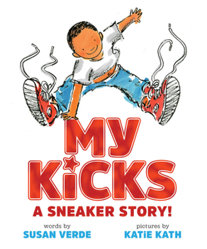 Hardcover My Kicks: A Sneaker Story! Book