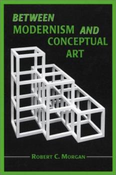 Paperback Between Modernism and Conceptual Art: A Critical Response Book