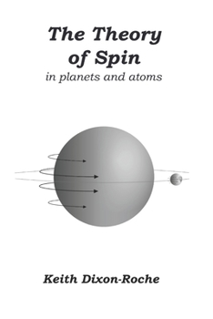 Paperback The Theory of Spin: in planets and atoms Book