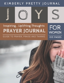 Paperback Joys Prayer Journal for Women: the joy of believing prayer - Happy Lady in Snow Cover Creative Christian Workbook with simple Guide to Journaling: si Book