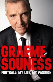 Paperback Graeme Souness - Football: My Life, My Passion Book