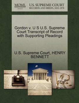 Paperback Gordon V. U S U.S. Supreme Court Transcript of Record with Supporting Pleadings Book