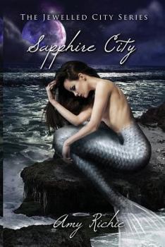 Sapphire City - Book #1 of the Jewelled City