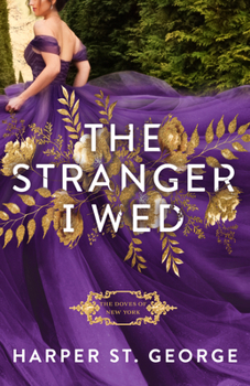 The Stranger I Wed - Book #1 of the Doves of New York