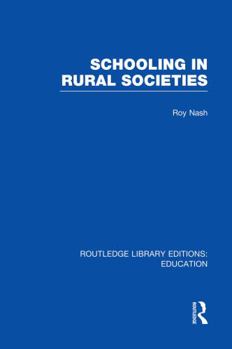 Paperback Schooling in Rural Societies (RLE Edu L) Book