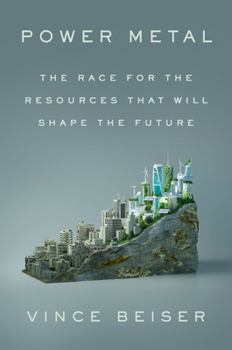 Hardcover Power Metal: The Race for the Resources That Will Shape the Future Book