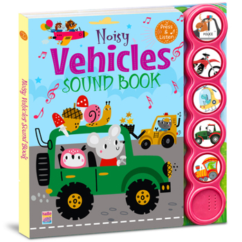 Noisy Vehicles Sound Book (Board Book)