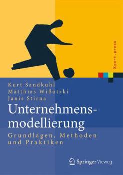 Hardcover Unternehmensmodellierung: Grundlagen, Methode Und Praktiken [German] Book