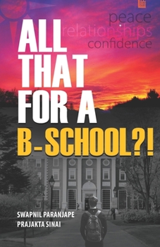 Paperback All That for a B-School?! Book