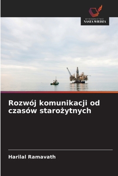 Rozwój komunikacji od czasów starozytnych (Polish Edition)