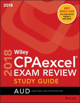 Paperback Wiley Cpaexcel Exam Review 2018 Study Guide: Auditing and Attestation Book