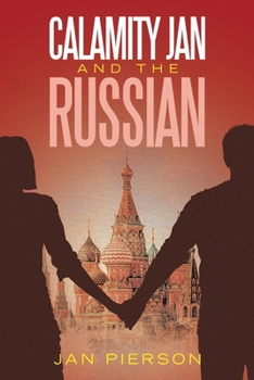 Paperback Calamity Jan and the Russian Book