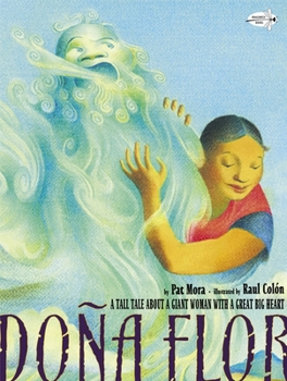 Paperback Dona Flor: A Tall Tale about a Giant Woman with a Great Big Heart Book