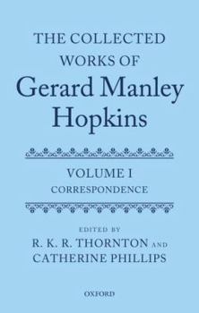 The Collected Works of Gerard Manley Hopkins: Correspondence