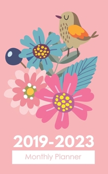 2019-2023 Monthly Planner: Five Year Planner Monthly Schedule Organizer 60 Months Calendar Agenda To Do List 5x8 Inch Notebook (Volume 22)