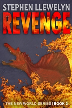 REVENGE: The New World Series Book Two - Book #2 of the New World 