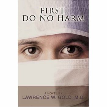 First, Do No Harm - Book #1 of the Brier Hospital