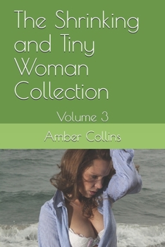 Paperback The Shrinking and Tiny Woman Collection: Volume 3 Book