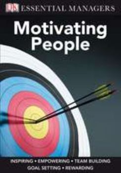 Paperback DK Essential Managers: Motivating People Book