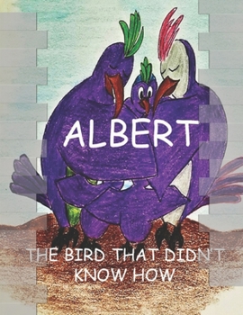 Paperback Albert: The bird that didn't know how Book