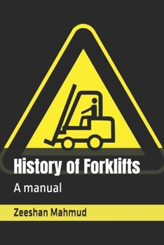 Paperback History of Forklifts: A manual Book