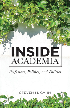 Paperback Inside Academia: Professors, Politics, and Policies Book