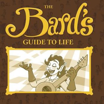 Paperback The Bard's Guide To Life Book