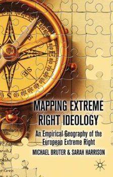 Hardcover Mapping Extreme Right Ideology: An Empirical Geography of the European Extreme Right Book