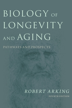 Hardcover Biology of Longevity and Aging: Pathways and Prospects Book