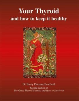 Paperback Your Thyroid and How to Keep It Healthy Book