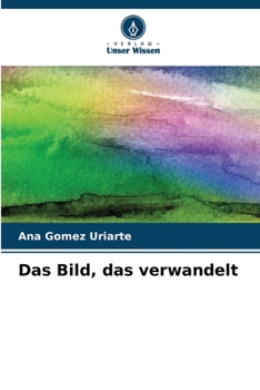 Paperback Das Bild, das verwandelt [German] Book