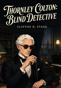 Hardcover Thornley Colton: Blind Detective Book